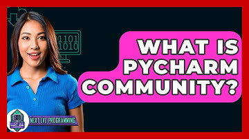 What Is PyCharm Community? - Next LVL Programming