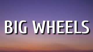 Russell Dickerson - Big Wheels (Lyrics)