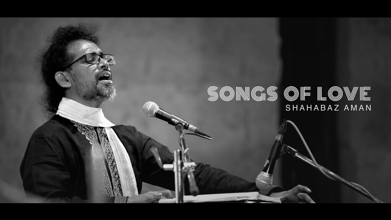 Songs of Love   Shahabaz Aman