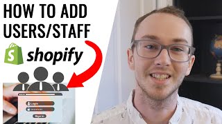 How To Add Users, Staff Accounts, Give Workers Access to Shopify Store