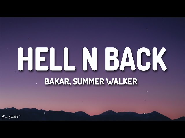 Bakar - Hell N Back (Lyrics) ft. Summer Walker class=