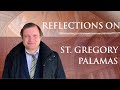 What it means to &#39;know God&#39;? The importance of commemoration of St. Gregory Palamas. Part 1