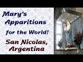 Mary’s Apparitions for the World: San Nicolas, Argentina