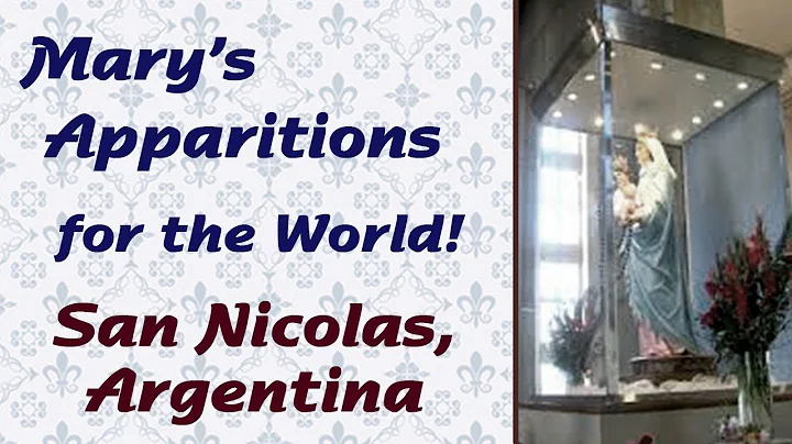 Marys Apparitions for the World: San Nicolas, Arge...