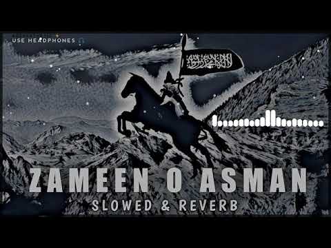 Zameen O Asman slowedreverb