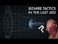 Bizarre Tactics in Star Wars: The Last Jedi