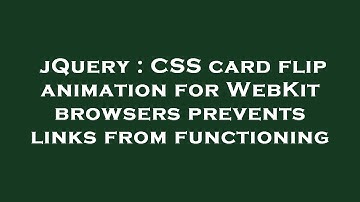 jQuery : CSS card flip animation for WebKit browsers prevents links from functioning