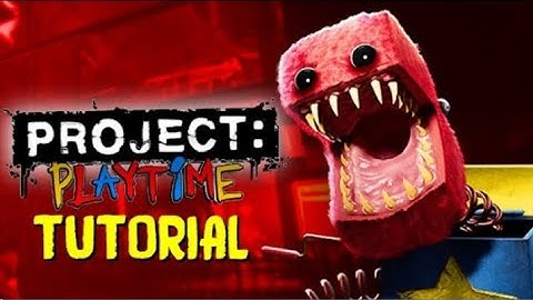 Project: Playtime Trailer + Tutorial de juego gameplay #01