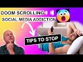 How To Stop Doom Scrolling - 7 Tips To Break Free From Social Media