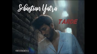Sebastián Yatra  - Tarde (Video Lyric Oficial) Letra Oficial