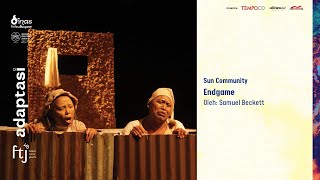 Endgame - Sun Community (Final Festival Teater Jakarta Ke-48)