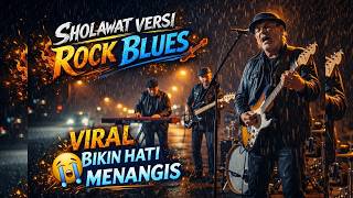 MERINDING !! ALBUM SHOLAWAT  VERSI ROCK BLUES BIKIN MERINDING BULU KUDUK
