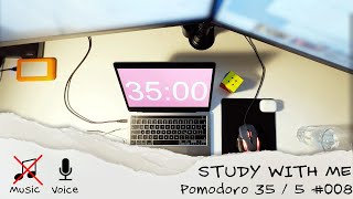 Study with me daily - Pomodoro 35 / 5 - No Music - Keyboard/Mouse/Rain Sound - #008