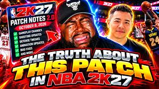 The TRUTH About NBA 2K27 Patch 2.0… WHAT DID 2K DO!