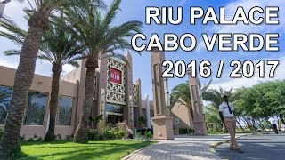 RIU PALACE CABO VERDE - 5* - KAPVERDEN - SAL - TEST / ERFAHRUNGSBERICHT - DEUTSCH - 2016/2017