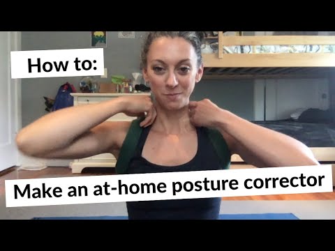 How to Make an At-home Posture Corrector
