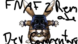 Dev Commentary: Five Nights at Freddy's 2 REMADE