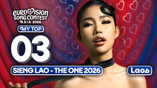 🇱🇦 Sieng Lao - The One 2026 | My Top 3 (Laos Eurovision Asia 2026)
