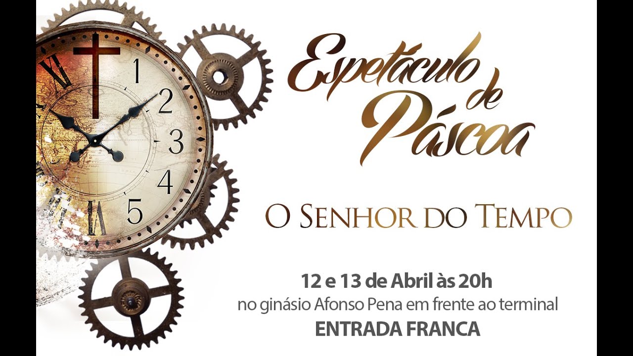 Espetáculo de Páscoa 2014 - O Senhor do Tempo