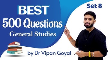 Best 500 Questions General Studies ISet 8 | Dr Vipan Goyal I Finest MCQs for all exams