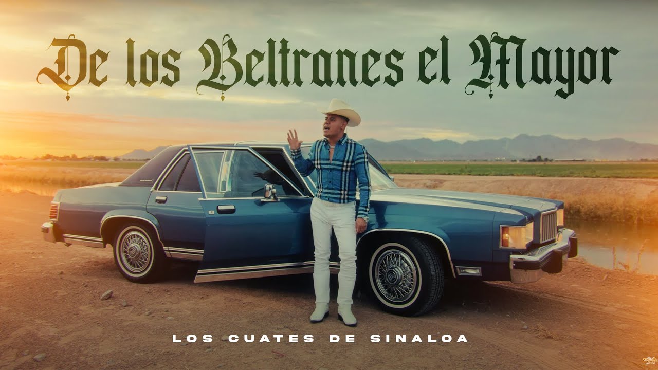 De Los Beltranes El Mayor (Video Oficial) - Los Cuates De Sinaloa