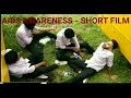 Aids awareness  short film    ktn college of pharmacy