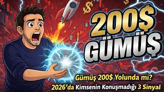✅Gümüş 200$ Yolunda mı? 2026’da Kimsenin Konuşmadığı 3 Sinyal