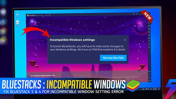 How to Fix Incompatible Windows Settings Error in BlueStacks 5 - 2025