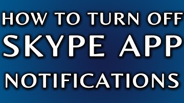 How To Turn Off Skype Notifications: Skype Mobile App