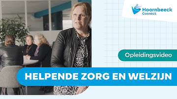 Opleidingsvideo Helpende Zorg & Welzijn | Hoornbeeck Connect