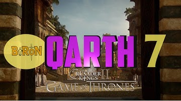 Crusader Kings 2: Game of thrones mod- Qarth #7