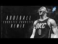 Russell Westbrook Mix - &quot;Adderall (Corvette Corvette) Remix&quot;