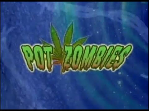 original POT ZOMBIES full movie Troma