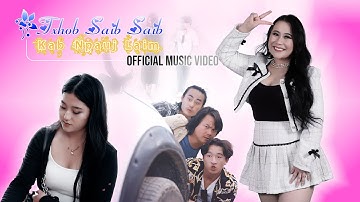Txhob saib saib (Official Music Video) - Kab Npauj Laim