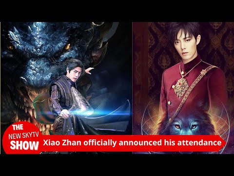 Xiao Zhan officially announced his attendance at the "Cannes Film Festival"! The hit movie starring