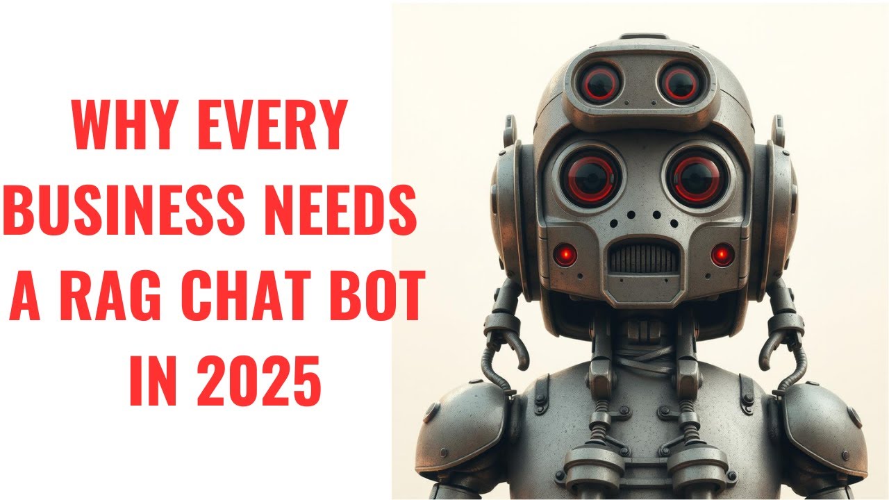 WHY EVEREY BUSINESS NEEDS A RAG CHAT BOT IN 2025 - YouTube