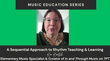 A Sequential Approach to Rhythm Teaching & Learning