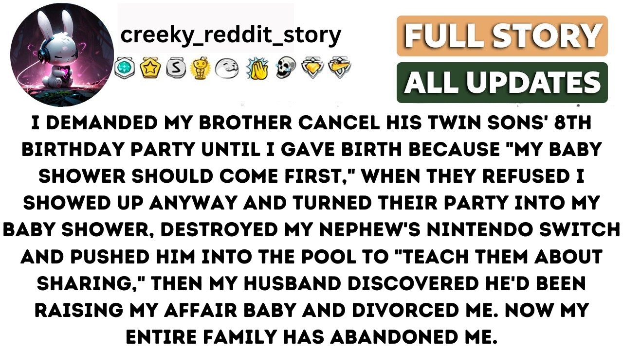 I Demanded My Brother Cancel His Twin Sons' 8th Birthday party until i gave birth.