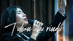 Video Mix - TUHAN AKU RINDU ( Lagu Rohani Kristen ) by Rachel Mutiara - Playlist 