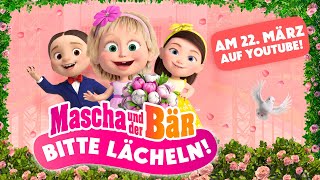 👱🏻‍♀️💐Mascha und der Bär: Bitte lächeln! 🐻📸 (Trailer) 📺 Am 22. März auf YouTube!