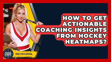 How To Get Actionable Coaching Insights From Hockey Heatmaps? - Puck Stats Central