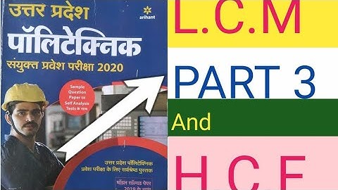Polytechnic,  IERT, mp polytechnic, and others examination LCM AND HCF  part 3