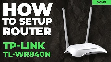 ✅ How to Setup TP-Link TL-WR840N