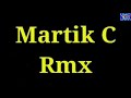 Martik C