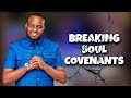 Dealing with sex soul covenants  pastor t oga obinna  shes kemunto