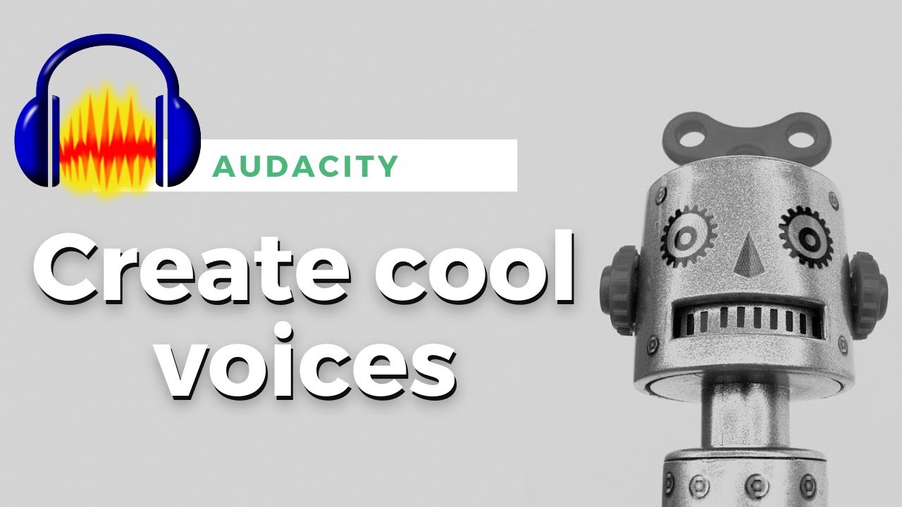 How to Create a ROBOT VOICE 🤖 + Cool SOUND EFFECTS (Audacity YouTube