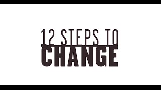 12 Steps To Change - Series Trailer