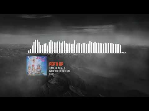Pep'N Up - Time & Space (Warp Brothers Remix)
