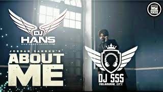 About Me Dhol Remix Dj Hans, Jordan Sandhu | New Punjabi Song 2020