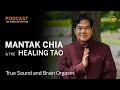 Mantak Chia & the Healing Tao - True Sound and Brain Orgasm | Power of Rhythm Podcast
